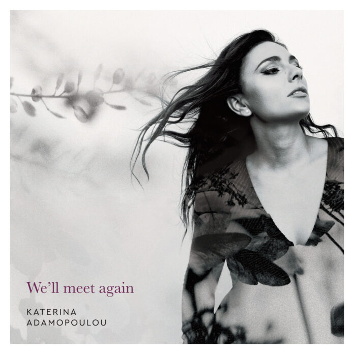 Katerina Adamopoulou We' ll meet again (Album Review)