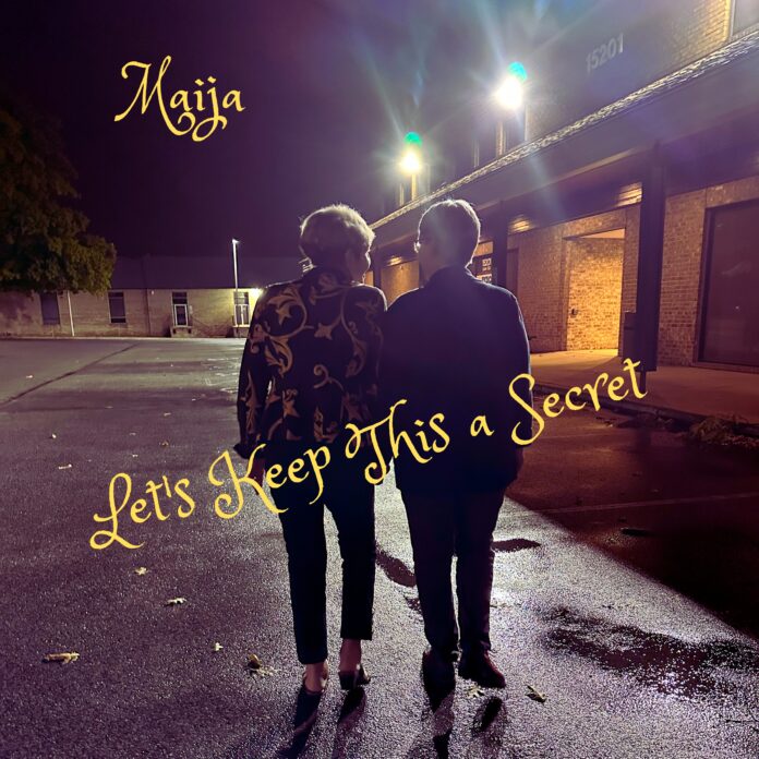 Maija Let's Keep This a Secret [New Single]