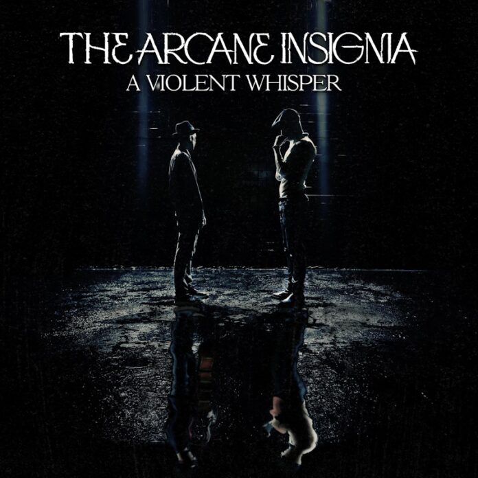 The Arcane Insignia A Violent Whisper (Album Review) The Arcane Insignia A Violent Whisper (Album Review)