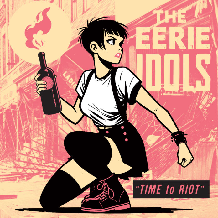 The Eerie Idols Time To Riot (Album Review) The Eerie Idols Time To Riot (Album Review)