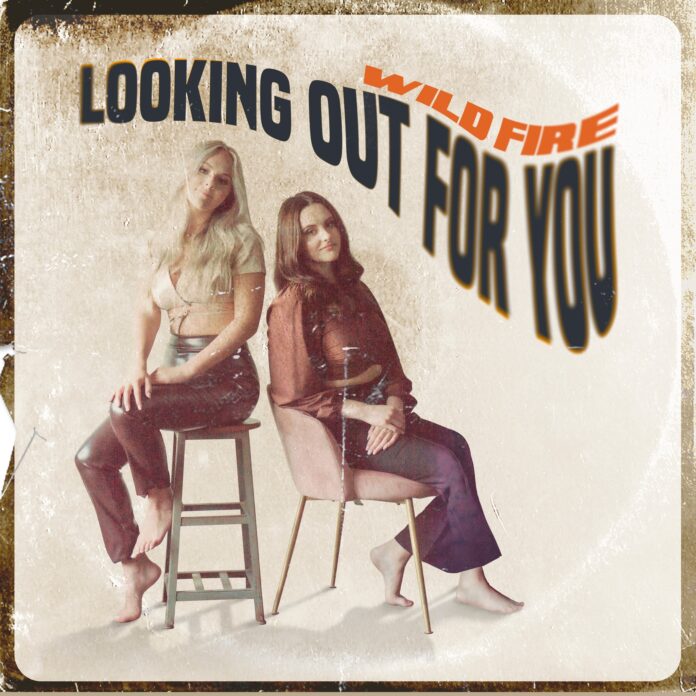 Wild Fire – Looking Out For You Wild Fire – Looking Out For You