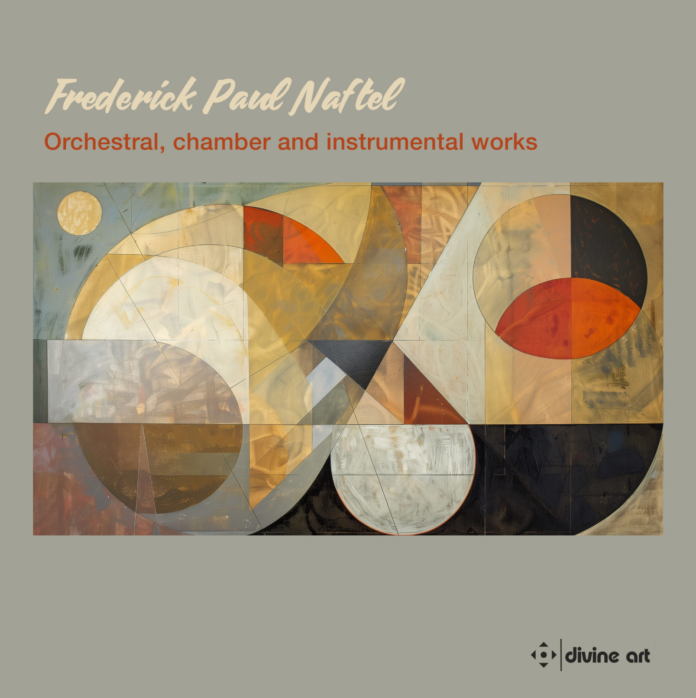 Frederick Paul Naftel Orchestral, Chamber and Instrumental Works (Album Review) Frederick Paul Naftel Orchestral, Chamber and Instrumental Works (Album Review)
