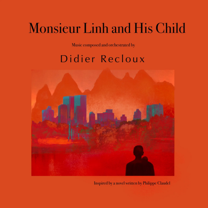 Didier Recloux - Monsieur Linh and His Child (Album Review) Didier Recloux - Monsieur Linh and His Child (Album Review)