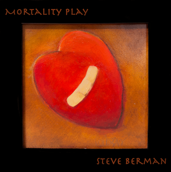 Steve Berman - Mortality Play (Album Review) Steve Berman - Mortality Play (Album Review)