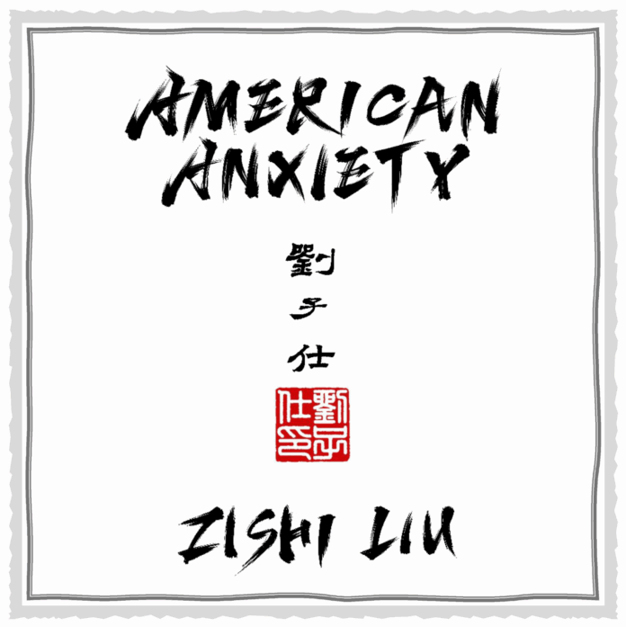Zishi Liu American Anxiety (EP Review)